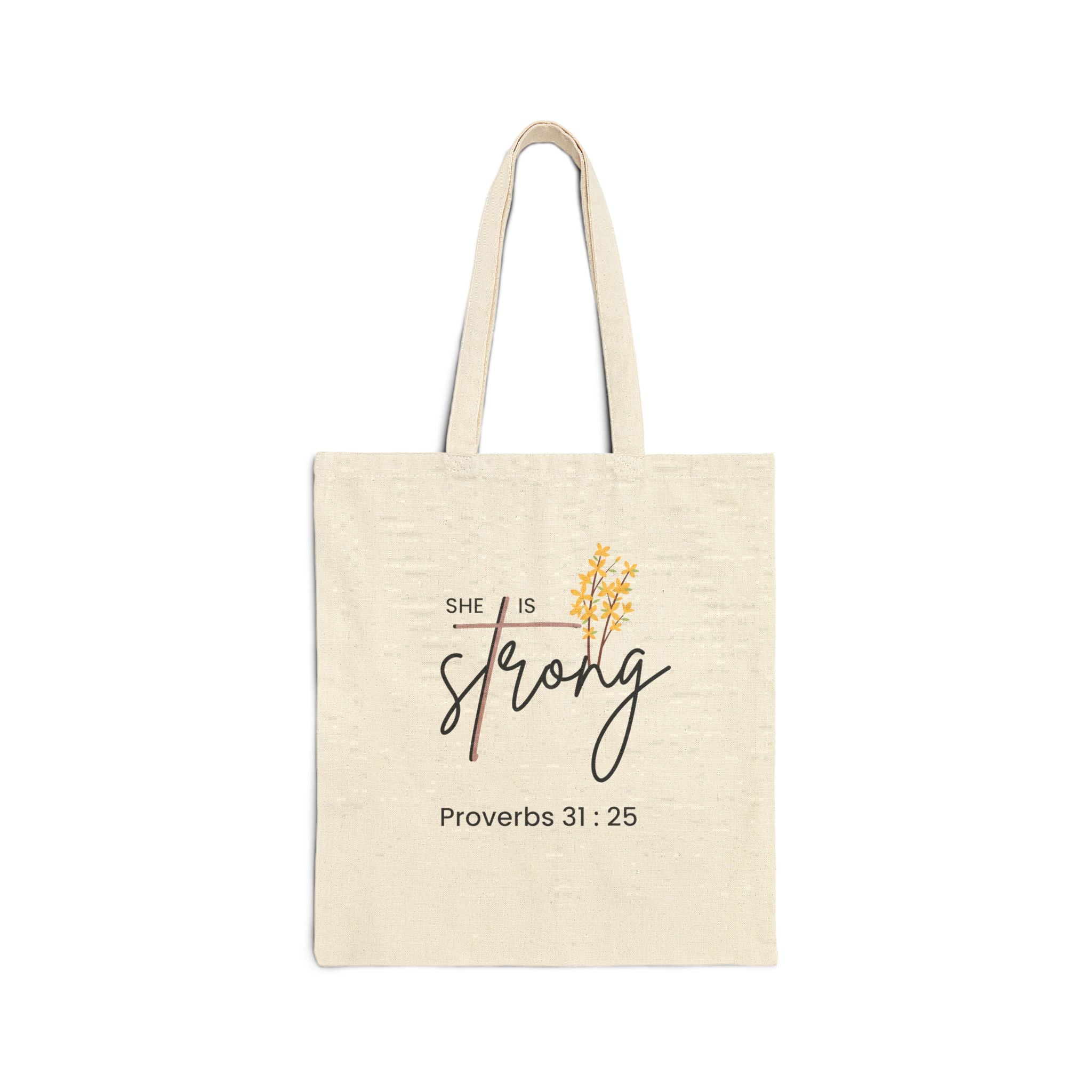 She Is Strong Cotton Tote Bag – Proverbs 31:25 Inspirational Scripture Canvas Tote