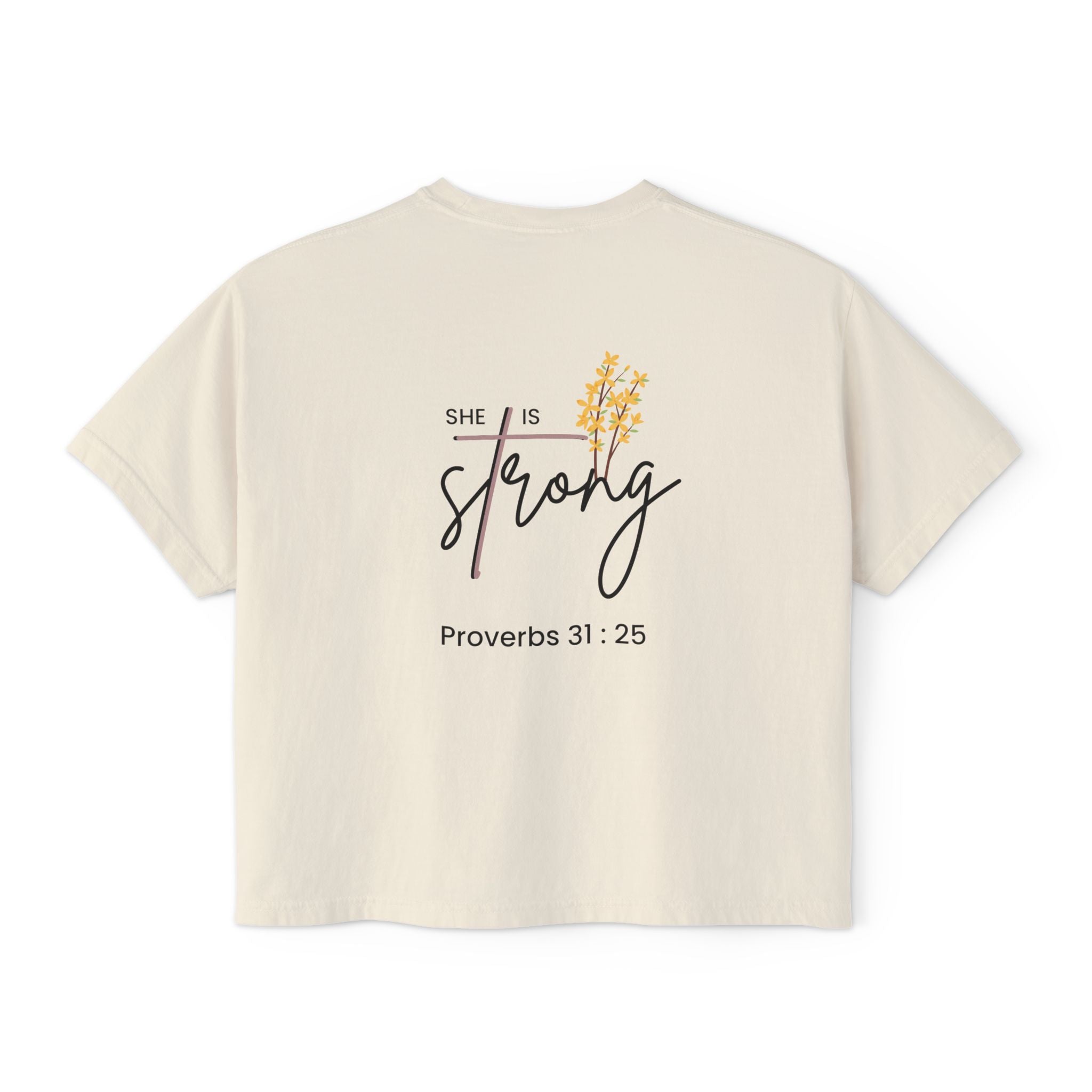 She Is Strong Boxy Tee — Proverbs 31:25 Inspirational Women's Shirt
