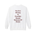 Strong & Free Crewneck Sweatshirt — "You Are Strong & Free Not Bound" Inspirational Pullover